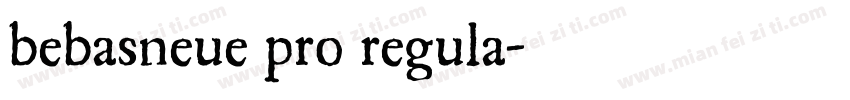 bebasneue pro regula字体转换